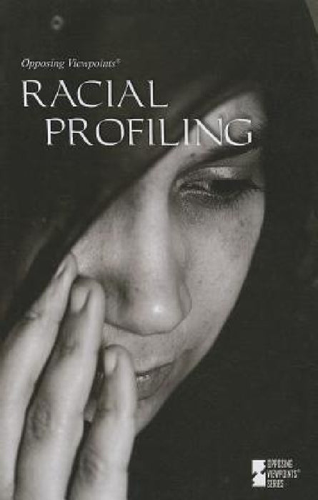 Racial Profiling by Carol Ullmann, Lynn M. Zott