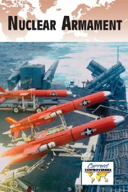 Nuclear Armament by Debra A. Miller