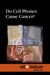 Do Cell Phones Cause Cancer? by Clay Farris Naff