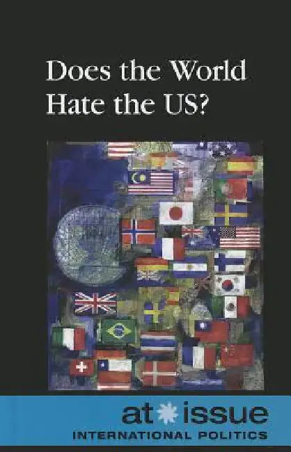 Does the World Hate the US? by Noah Berlatsky