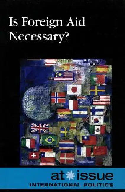 Is Foreign Aid Necessary? by David M. Haugen, Susan Musser