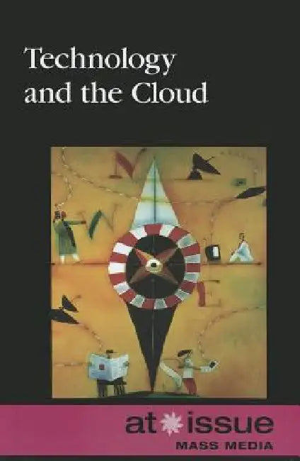 Technology and the Cloud by David M. Haugen, Susan Musser