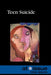 Teen Suicide by Christine Watkins