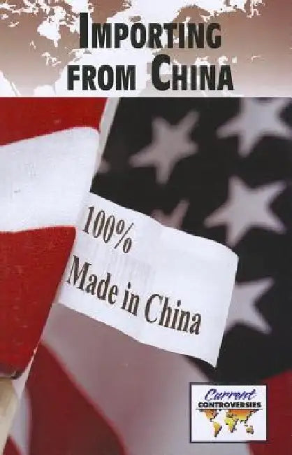 Importing from China by Debra A. Miller