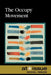 The Occupy Movement by Stefan Kiesbye