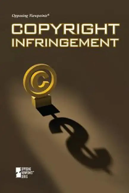 Copyright Infringement by Carol Ullmann, Lynn M. Zott