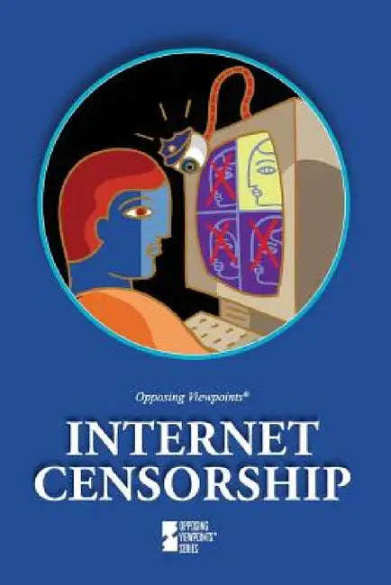 Internet Censorship by Margaret Haerens, Lynn M. Zott