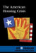 The American Housing Crisis by Louise I. Gerdes