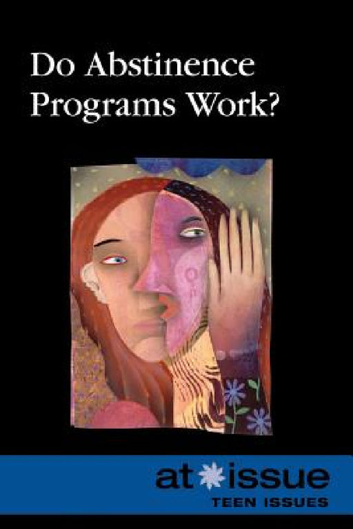 Do Abstinence Programs Work? by Christine Watkins