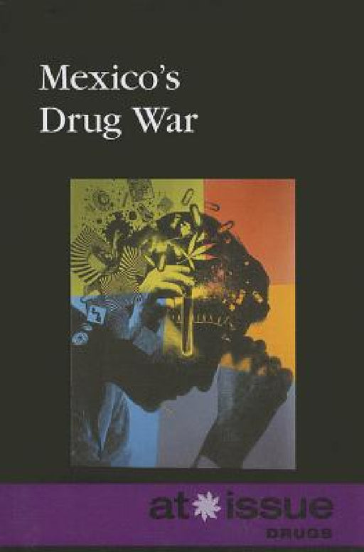 Mexico's Drug War by Margaret Haerens