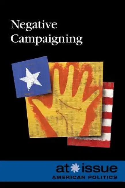 Negative Campaigning by Margaret Haerens