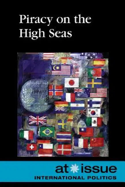 Piracy on the High Seas by Debra A. Miller