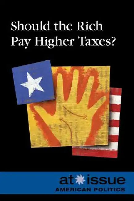 Should the Rich Pay Higher Taxes? by Ronald D. Lankford Jr
