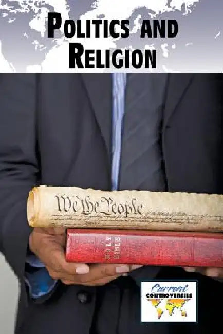 Politics and Religion by Debra A. Miller