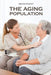 The Aging Population by Margaret Haerens