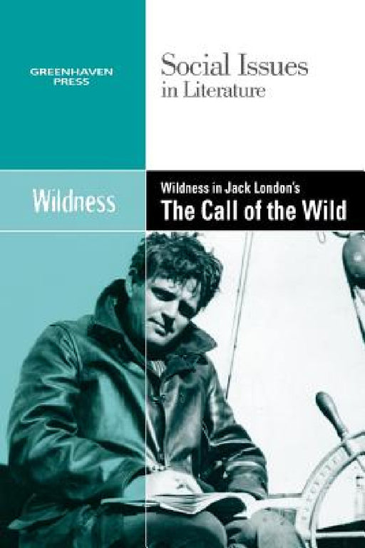 Wildness in Jack London's the Call of the Wild by Gary Wiener