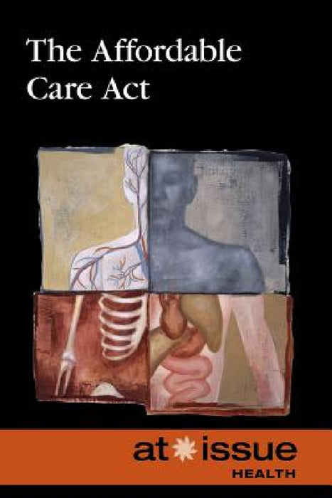 The Affordable Care ACT by Tamara Thompson