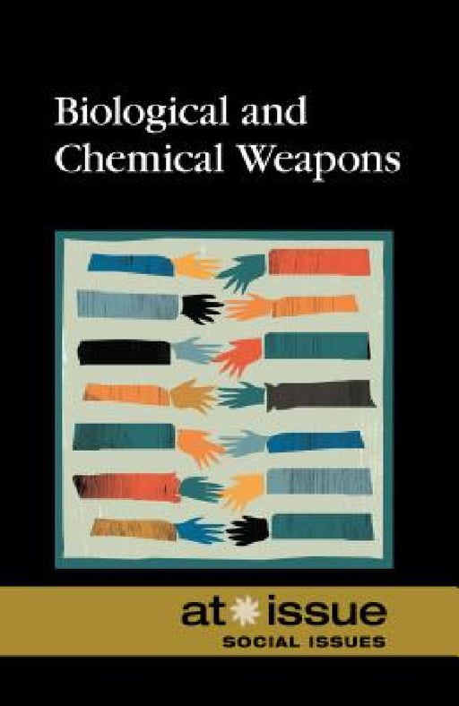 Biological and Chemical Weapons by Amy Francis