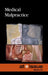 Medical Malpractice by Noah Berlatsky
