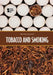 Tobacco and Smoking by Roman Espejo