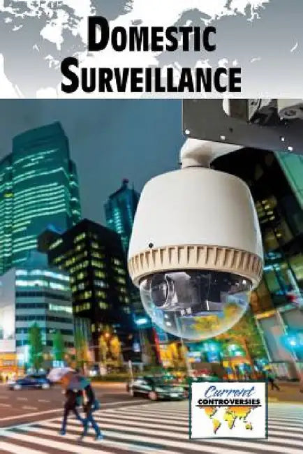 Domestic Surveillance by Noël Merino
