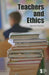 Teachers and Ethics by Noah Berlatsky