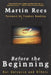 Before the Beginning: Our Universe and Others by Martin Rees