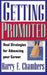 Getting Promoted: Real Strategies for Advancing Your Career by Harry Chambers