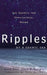 Ripples on a Cosmic Sea: The Search for Gravitational Waves by David Blair