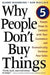 Why People Don't Buy Things: Five Five Proven Steps to Connect with Your Customers and Dramatically Improve Your Sales by Harry Washburn, Kim Wallace