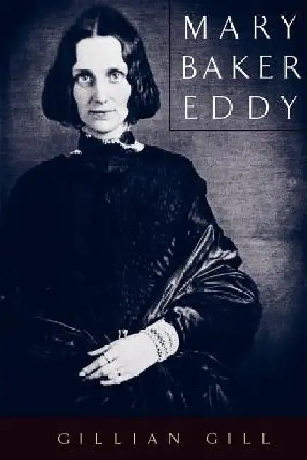 Mary Baker Eddy by Gill Gillian