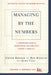 Managing by the Numbers: A Commonsense Guide to Understanding and Using Your Company's Financials by Chuck Kremer, Ron Rizzuto, John Case