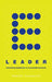E-Leader: Reinventing Leadership in a Connected Economy by Robert Hargrove