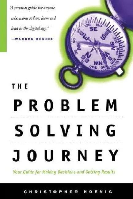 The Problem Solving Journey by Christopher W. Hoenig