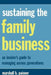 Sustaining the Family Business by Marshall B. Paisner