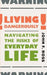 Living Dangerously by John F. Ross