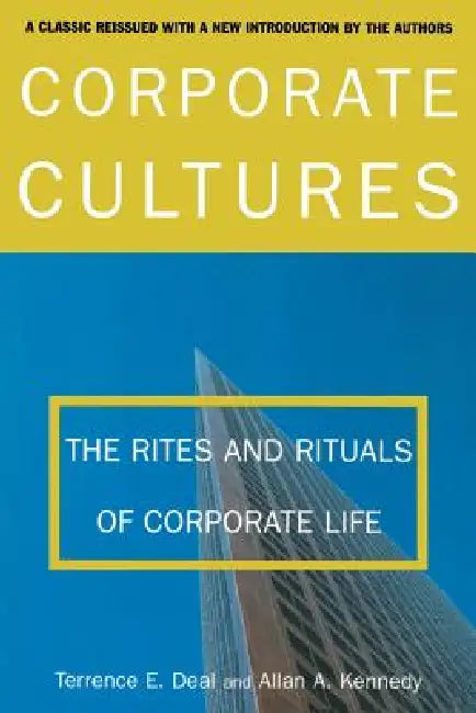 Corporate Cultures 2000 Edition by Terrence E. Deal, Allan Kennedy