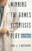 Winning the Games Scientists Play by Carl J. Sindermann
