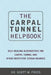 The Carpal Tunnel Helpbook by Scott Fried