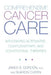 Comprehensive Cancer Care: Integrating Alternative, Complementary and Conventional Therapies by James Gordon