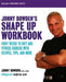 Jonny Bowden's Shape Up Workbook: Eight Weeks to Diet and Fitness Success with Recipes, Tips, and More by Jonny Bowden