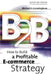 B2B: How to Build a Profitable E Commerce Strategy by Michael J. Cunningham