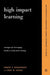 High Impact Learning: Strategies for Leveraging Performance and Business Results from Training Investments by Robert O. Brinkerhoff, Anne M. Apking