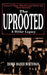 The Uprooted: A Hitler Legacy: Voices of Those Who Escaped Before the "Final Solution" by Dorit Bader Whiteman
