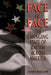 Face to Face: The Changing State of Racism Across America by James Waller