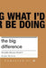 The Big Difference: Life Works When You Chooose It by Nicola Phillips