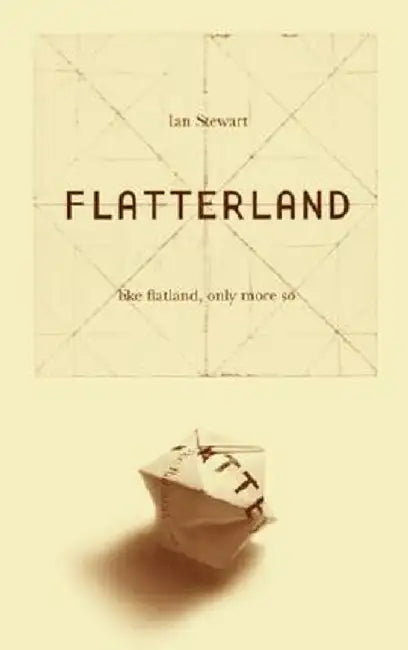 Flatterland: Like Flatland Only More So by Ian Stewart