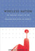 Wireless Nation: The Frenzied Launch of the Cellular Revolution by James B. Murray, Lisa Dickey