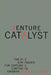 Venture Catalyst: The Five Strategies for Explosive Corporate Growth by Donald L. Laurie