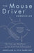 The Mousedriver Chronicles: The True- Life Adventures of Two First-Time Entrepreneurs by John Lusk, Kyle Harrison